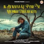 Ik Bewafaa Ke Pyar Ne Mujhko Tabaah Kiya Songs